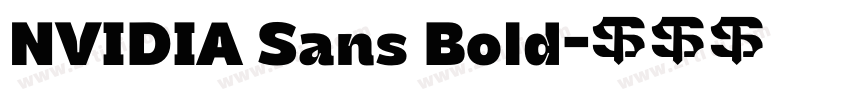 NVIDIA Sans Bold字体转换 NVIDIA Sans Bold字体转换